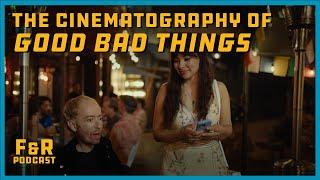 "Good Bad Things" DP Nathan Haugaard // Frame & Reference