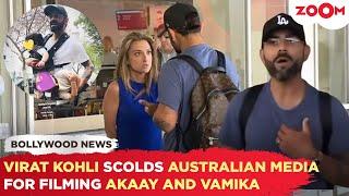 Virat Kohli FURIOUS at Australian Journalist for clicking pics of Anushka, kids without consent