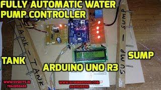 Fully Automatic Water Pump Controller Using Arduino with Tank & Sump