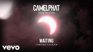 CamelPhat, Eli & Fur - Waiting (Visualiser)