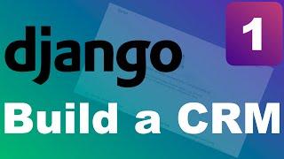 Django CRM Course - Learn how to build a CRM using Python