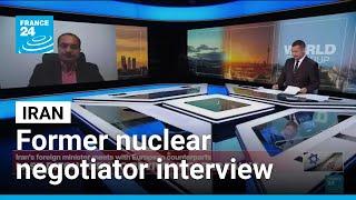 Former member of the Iranian nuclear negotiating team speaks to FRANCE 24 • FRANCE 24 English