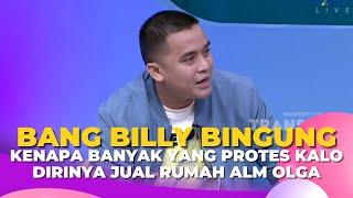 Cerita Bang Billy Soal Rumah Alm Olga ''Apa Urusan Netizen Kalo Dijual'' | BROWNIS (7/12/22) P2