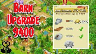 Hay Day-Upgrading Barn to 9400!