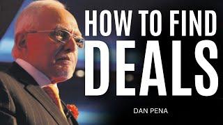 HOW TO FIND DEALS - DAN PENA | QUANTUM LEAP ADVANTAGE