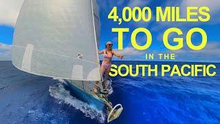 Sailing the SOUTH PACIFIC: Patagonia → French Polynesia - Days 1-5 [Ep. 150]