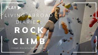 Living Abroad Diaries: Come Rockclimb with us (our new Boulder Gym!)