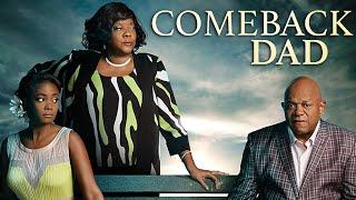 Comeback Dad | FULL MOVIE | Drama | Estranged Father Reconnects | Charles Dutton, Loretta Devine