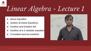 Linear Algebra -  Lecture 1 - System of Linear Equations | Engineering | UPSC