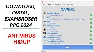 EXAMBROWSER PPG 2024 DONWLOAD, INSTAL, ANTIVIRUS HIDUP | PANDUAN INSTAL EXAMBROWSER PPG DENGAN BENAR