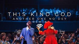 Samuel Folabi feat Chioma Jesus, This Kind God Remix Viral Video