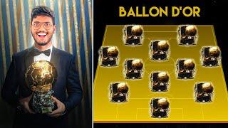 I Made Full Ballon d'Or Team!