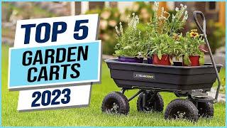 Top 5 Best Garden Carts 2024