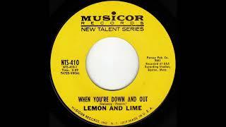 Lemon And Lime - When You're Down And Out (1968)