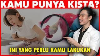 Ini yang Perlu Kamu Lakukan Kalau Kamu Punya Kista