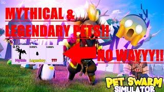 BEST WAY TO GET MYTHICAL & LEGENDARY PETS!!! Pet Swarm Simulator