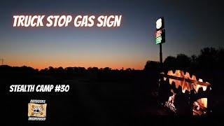 Stealth Camping #30 Gas Station Sign