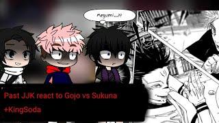 Past Jujutsu Kaisen react to Gojo vs Sukuna (+KingSoda)