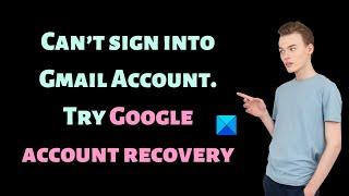 Can’t sign into Gmail Account? Try Google account recovery!