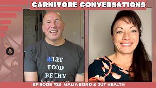 Gut Health: A Carnivore Conversation with Malia Bond of Integrated Health Foundation