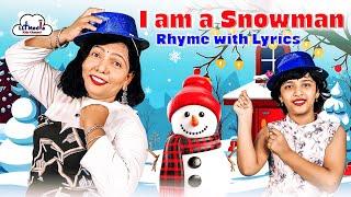 I Am A Snowman Round And Fat | English Nursery Poem | Winter Song For Kids | @LLTMediaKidsChannel