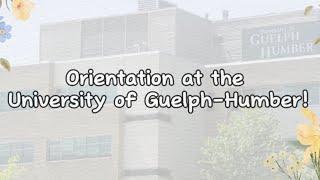 Guelph-Humber Orientation 2024! Interviews with Current Students