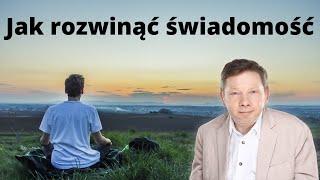 Eckhart Tolle - Czym jest Świadomość (Lektor PL)