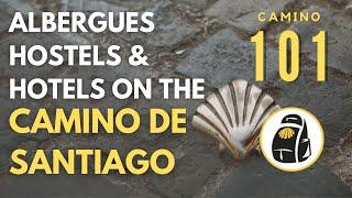 Camino 101: What is an Albergue and Where Do I Sleep on the Camino de Santiago? #CaminoDeSantiago