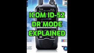 ICOM  ID-52 -  DR mode Dstar - Explaned