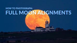 How to Photograph a Full Moon Alignment