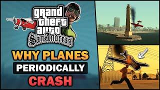 Why planes periodically crash in GTA San Andreas? - Feat. BadgerGoodger