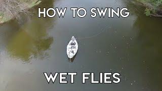 How to Swing Wet Flies