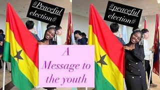 A message (PEACE) to the youth of Ghana  Ahead of the  elections