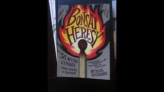 Michael Hagedorn talks about Bonsai Heresy