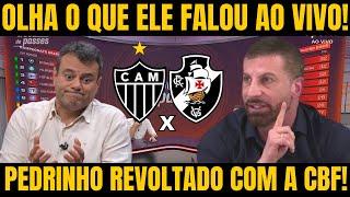 TROCA DE PASSES! POLEMICA "CBF ESTA AJUDANDO O GALO" FALA DE PEDRINHO REVOLTADO NOTICIAS DO VASCO HJ