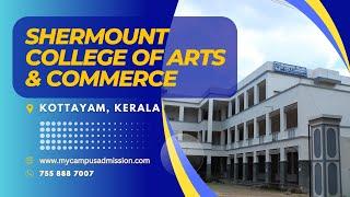 Shermount College of Arts & Commerce - Kanakappalam | mycampusadmission.com