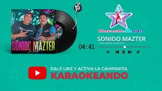 KARAOKEANDO - Sonido Mazter - Mienteme, Quiereme, Este dolor, Casi siempre. Falsa traición Karaoke