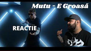 Mutu - E Groasă | REACTIE