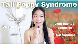 How I deal with Tall Poppy Syndrome | racism, workplace discrimination, envious friends