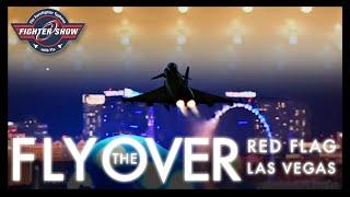 The Flyover: Red Flag, Las Vegas