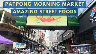 Patpong Morning Market, best street food breakfasts!