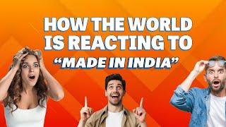 Make in India: Three Words that changed India forever