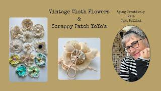 Vintage Cloth Flowers | Scrappy Patch YoYo's