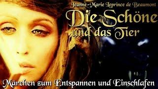 Die Schöne und das Tier von Jeanne-Marie Leprince de Beaumont (Hörbuch deutsch) Märchen