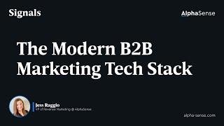 The Modern B2B Marketing Tech Stack | Signals by AlphaSense Podcast