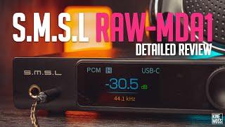 S.M.S.L RAW-MDA1 DAC/AMP review