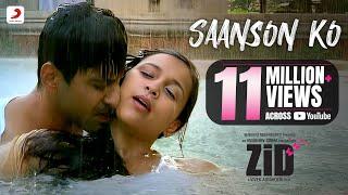 Saanson Ko – ZiD | Arijit Singh | Mannara Chopra | Karanvir | Sharib – Toshi