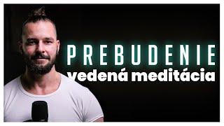 Meditácia na prebudenie VEDOMIA | Sloboda od myšlienok s Vladom Roškom