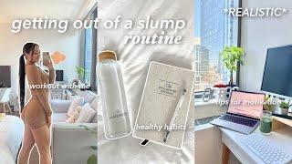 getting out of a slump routine: tips for motivation, be productive, workout w/me, self care, & more!