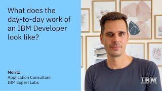 What does the day-to-day work of an IBM Developer look like?